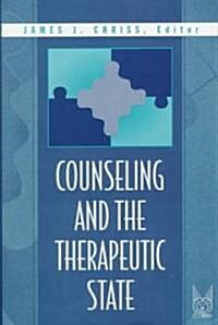 Counseling and the Therapeutic State (Hardcover)