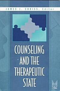 Counseling and the Therapeutic State (Paperback)