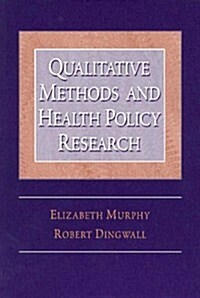 Qualitative Methods and Health Policy Research (Hardcover)