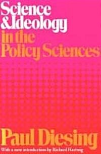 Science and Ideology in the Policy Sciences (Paperback)