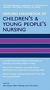 Oxford Handbook of Childrens And Young Peoples Nursing (Paperback, 1st)