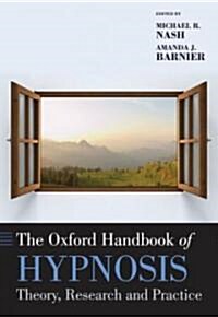 The Oxford Handbook of Hypnosis (Hardcover)