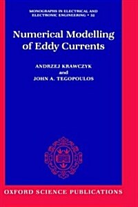 Numerical Modelling of Eddy Currents (Hardcover)