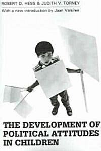 The Development of Political Attitudes in Children (Paperback)