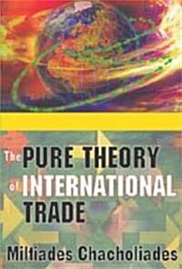 The Pure Theory of International Trade (Paperback)