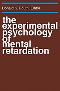 The Experimental Psychology of Mental Retardation (Paperback)