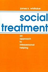 Social Treatment: An Approach to Interpersonal Helping (Paperback)