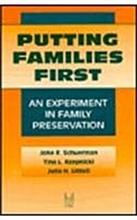 Putting Families First: An Experiment in Family Preservation (Hardcover)