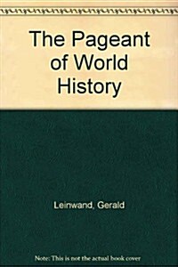 The Pageant of World History (Hardcover, Revised)