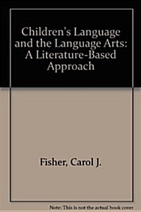 Childrens Language and the Language Arts (Hardcover, 3rd, Subsequent)