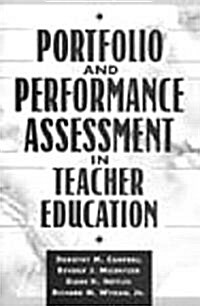 Portfolio and Performance Assessment in Teacher Education (Paperback)