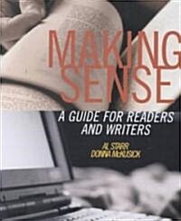 Making Sense: A Guide for Readers and Writers (Paperback)