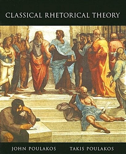 Classical Rhetorical Theory (Hardcover)