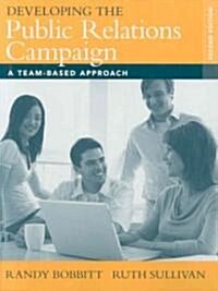 Developing the Public Relations Campaign (Paperback, 2nd)