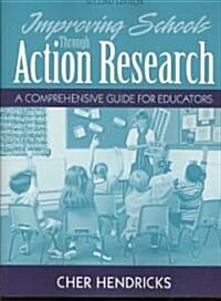 Improving Schools Through Action Research (Paperback, 2nd)