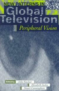 New patterns in global television: peripheral vision