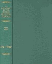 Dictionary of the Older Scottish Tongue from the Twelfth Century to the end of the Seventeenth: Volume 11 (Tra-Waquant) (Hardcover)