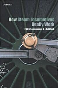How Steam Locomotives Really Work (Paperback)