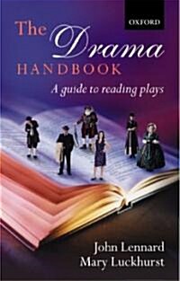 The Drama Handbook : A Guide to Reading Plays (Paperback)