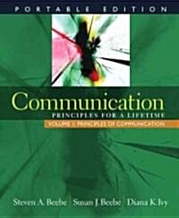 Communication, Volume 1: Principles for a Lifetime: Principles of Communication (Paperback)