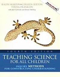 Teaching Science for All Children: Inquiry Methods for Constructing Understanding (Paperback, 4)