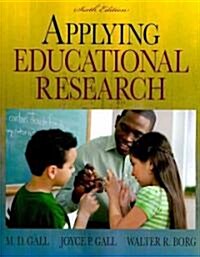 Applying Educational Research: How to Read, Do, and Use Research to Solve Problems of Practice (Paperback, 6th)