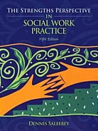 The Strengths Perspective in Social Work Practice (Paperback, 5th)