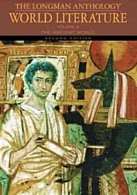 The Longman Anthology of World Literature: The Ancient World, Volume a (Paperback, 2)
