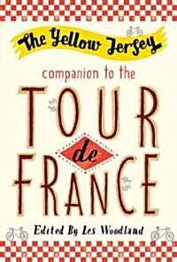 Yellow Jersey Companion to the Tour De France (Paperback)