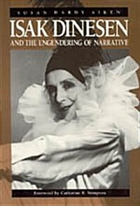 Isak Dinesen and the Engendering of Narrative (Hardcover)