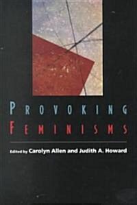 Provoking Feminisms (Paperback, 2)