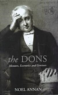 The Dons: Mentors, Eccentrics and Geniuses (Hardcover)