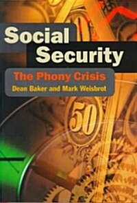 Social Security: The Phony Crisis (Hardcover)