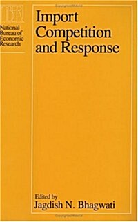 Import Competition and Response (Hardcover)