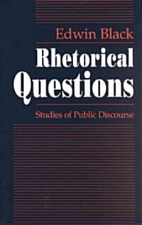 Rhetorical Questions: Studies of Public Discourse (Hardcover, 2)