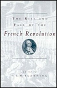 The Rise and Fall of the French Revolution (Hardcover)