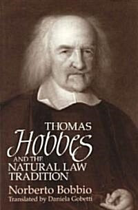 Thomas Hobbes and the Natural Law Tradition (Paperback, 2)