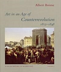 Art in an Age of Counterrevolution, 1815-1848 Art in an Age of Counterrevolution, 1815-1848 Art in an Age of Counterrevolution, 1815-1848 (Hardcover)