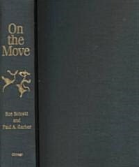 On the Move: How and Why Animals Travel in Groups (Hardcover)