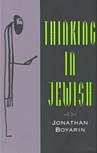 Thinking in Jewish (Paperback)