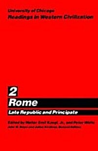 University of Chicago Readings in Western Civilization, Volume 2: Rome: Late Republic and Principate Volume 2 (Hardcover)