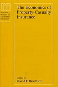 The Economics of Property-Casualty Insurance (Hardcover, 2)