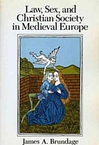 Law, Sex, and Christian Society in Medieval Europe (Paperback, Reprint)