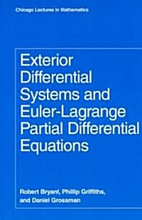 Exterior Differential Systems and Euler-Lagrange Partial Differential Equations (Paperback)