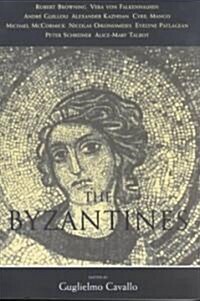 The Byzantines (Paperback)