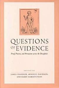 Questions of Evidence: Proof, Practice, and Persuasion Across the Disciplines (Paperback, 2)