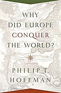 Why Did Europe Conquer the World? (Hardcover)