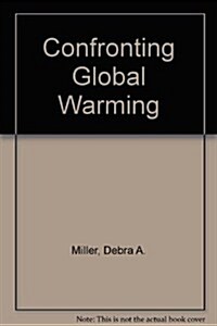 Confronting Global Warming: 5 Volume Set (Library Binding)