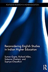 Reconsidering English Studies in Indian Higher Education (Hardcover)