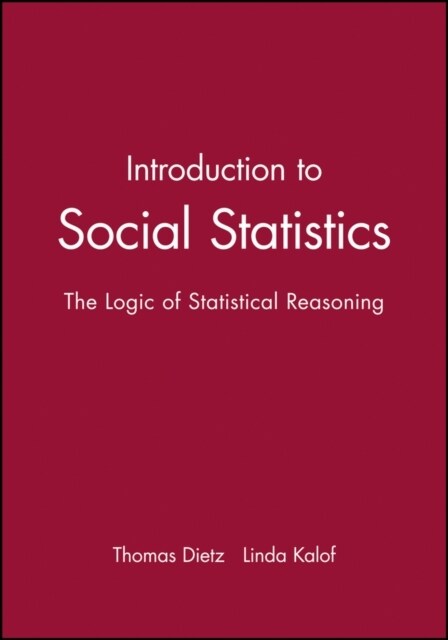 Introduction to Social Statistics - The Logic of Statistical Reasoning +CD (Hardcover)